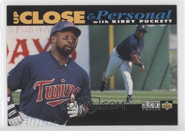 1994 Upper Deck Collector's Choice - [Base] #638.1 - Up Close & Personal - Kirby Puckett (Black Bar on Bottom)