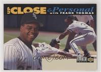 Up Close & Personal - Frank Thomas (White Bar on Bottom) [EX to NM]