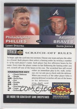 1994 Upper Deck Collector's Choice - You Crash the Deck Scratch-Off #_LDDJ - Lenny Dykstra, David Justice