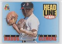 Greg Maddux, Roger Clemens