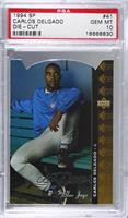 Carlos Delgado [PSA 10 GEM MT]