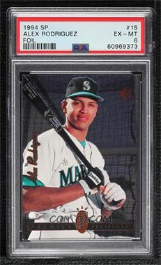 1994 Upper Deck SP - [Base] #15 - Alex Rodriguez [PSA 6 EX‑MT]