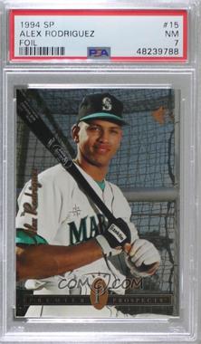 1994 Upper Deck SP - [Base] #15 - Alex Rodriguez [PSA 7 NM]