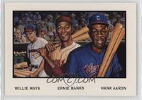 Willie Mays, Ernie Banks, Hank Aaron