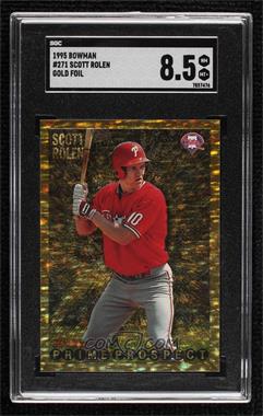 1995 Bowman - [Base] - Gold #271 - Scott Rolen [SGC 8.5 NM/Mt+]