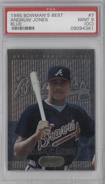 1995 Bowman's Best - Blue #7 - Andruw Jones [PSA 9 MINT (OC)]