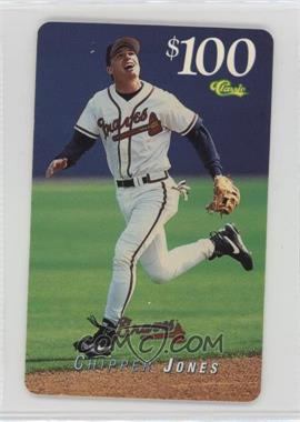 1995 Classic Phone Cards - [Base] - $100 #_CHJO.3 - Chipper Jones (No Expiration Date)