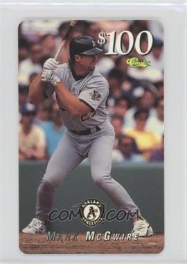 1995 Classic Phone Cards - [Base] - $100 #_MAMC - Mark McGwire