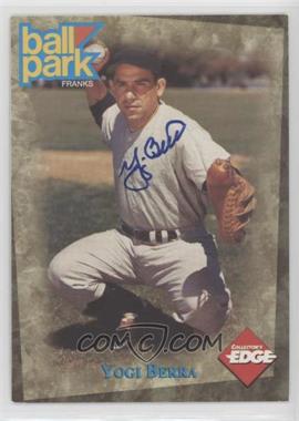 1995 Collector's Edge Ball Park Franks Autographs - [Base] #_YOBE - Yogi Berra [EX to NM]