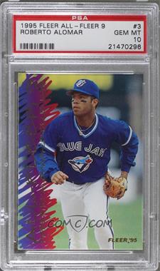 1995 Fleer - All-Fleer 9 #3 - Roberto Alomar [PSA 10 GEM MT]