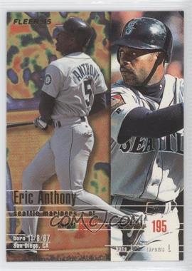 1995 Fleer - [Base] #259 - Eric Anthony