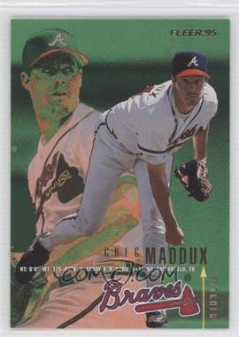 1995 Fleer - [Base] #311 - Greg Maddux