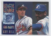 Greg Maddux, Ken Hill