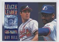 Greg Maddux, Ken Hill