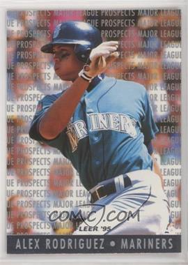 1995 Fleer - Major League Prospects #10 - Alex Rodriguez