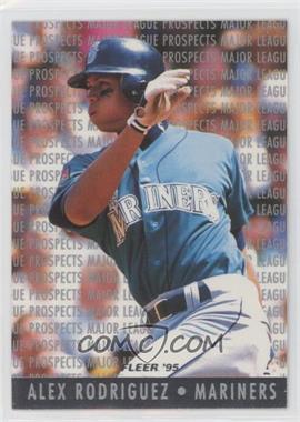 1995 Fleer - Major League Prospects #10 - Alex Rodriguez