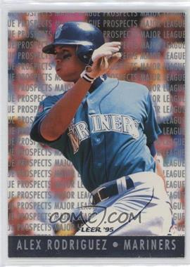 1995 Fleer - Major League Prospects #10 - Alex Rodriguez