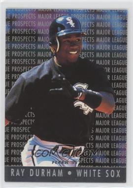 1995 Fleer - Major League Prospects #5 - Ray Durham