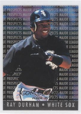 1995 Fleer - Major League Prospects #5 - Ray Durham