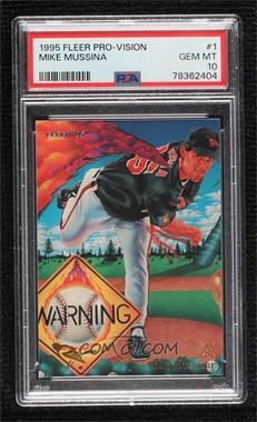 1995 Fleer - Pro-Vision #1 - Mike Mussina [PSA 10 GEM MT]