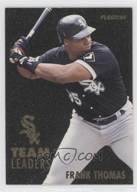 1995 Fleer - Team Leaders #4 - Frank Thomas, Jack McDowell