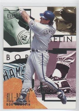 1995 Fleer Ultra - All-Rookie #4 - Bob Hamelin