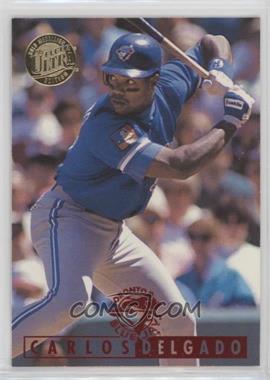 1995 Fleer Ultra - [Base] - Gold Medallion Edition #118 - Carlos Delgado