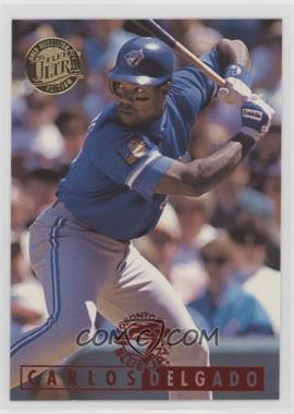 1995 Fleer Ultra - [Base] - Gold Medallion Edition #118 - Carlos Delgado