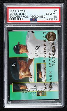 1995 Fleer Ultra - Golden Prospect - Gold Medallion Edition #7 - Derek Jeter [PSA 10 GEM MT]