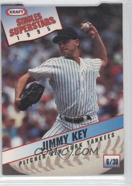 1995 Kraft Singles Superstars - Food Issue [Base] #6 - Jimmy Key