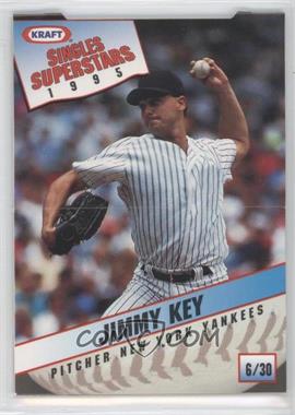 1995 Kraft Singles Superstars - Food Issue [Base] #6 - Jimmy Key