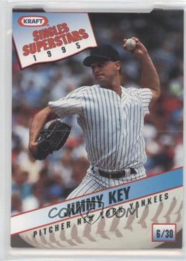 1995 Kraft Singles Superstars - Food Issue [Base] #6 - Jimmy Key