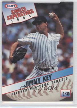 1995 Kraft Singles Superstars - Food Issue [Base] #6 - Jimmy Key