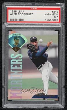 1995 Leaf - [Base] #313 - Alex Rodriguez [PSA 8.5 NM‑MT+]