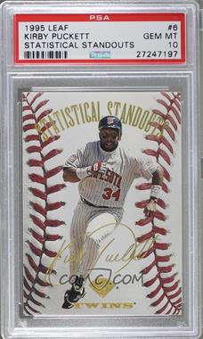 1995 Leaf - Statistical Standouts #6 - Kirby Puckett /5000 [PSA 10 GEM MT]