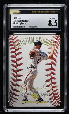 1995 Leaf - Statistical Standouts #7 - Cal Ripken Jr. /5000 [CSG 8.5 NM/Mint+]