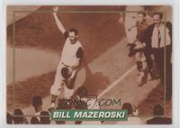 Bill Mazeroski [EX to NM]