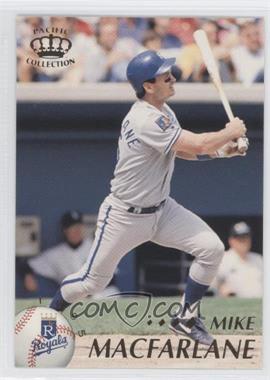 1995 Pacific Crown Collection - [Base] #208 - Mike Macfarlane