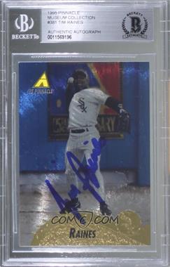 1995 Pinnacle - [Base] - Museum Collection #381 - Tim Raines [BAS BGS Authentic]