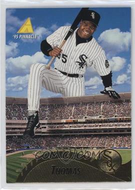 1995 Pinnacle - [Base] #226 - Frank Thomas