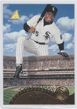 1995 Pinnacle - [Base] #226 - Frank Thomas