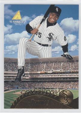 1995 Pinnacle - [Base] #226 - Frank Thomas