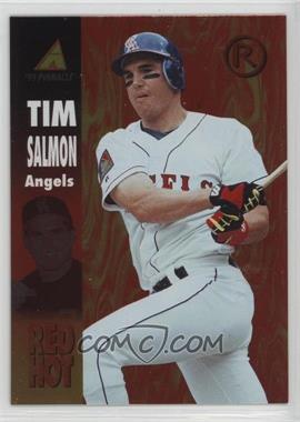 1995 Pinnacle - Red Hot #RH19 - Tim Salmon