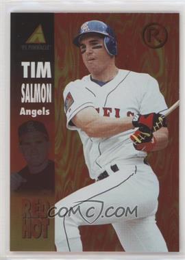 1995 Pinnacle - Red Hot #RH19 - Tim Salmon