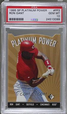 1995 SP - Platinum Power #PP3 - Ron Gant [PSA 10 GEM MT]