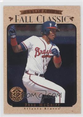 1995 SP Championship Series - Destination Fall Classic #8 - Fred McGriff