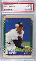 John Smoltz [PSA 10 GEM MT]