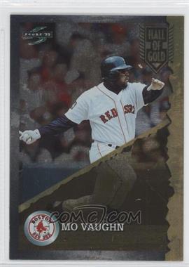 1995 Score - Hall of Gold #HG 17 - Mo Vaughn