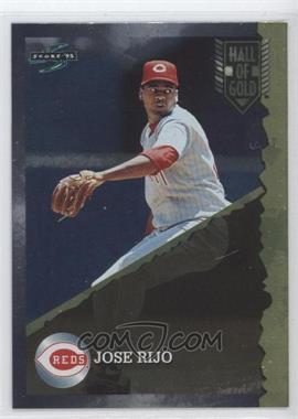 1995 Score - Hall of Gold #HG 30 - Jose Rijo