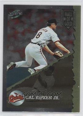 1995 Score - Hall of Gold #HG 6 - Cal Ripken Jr.